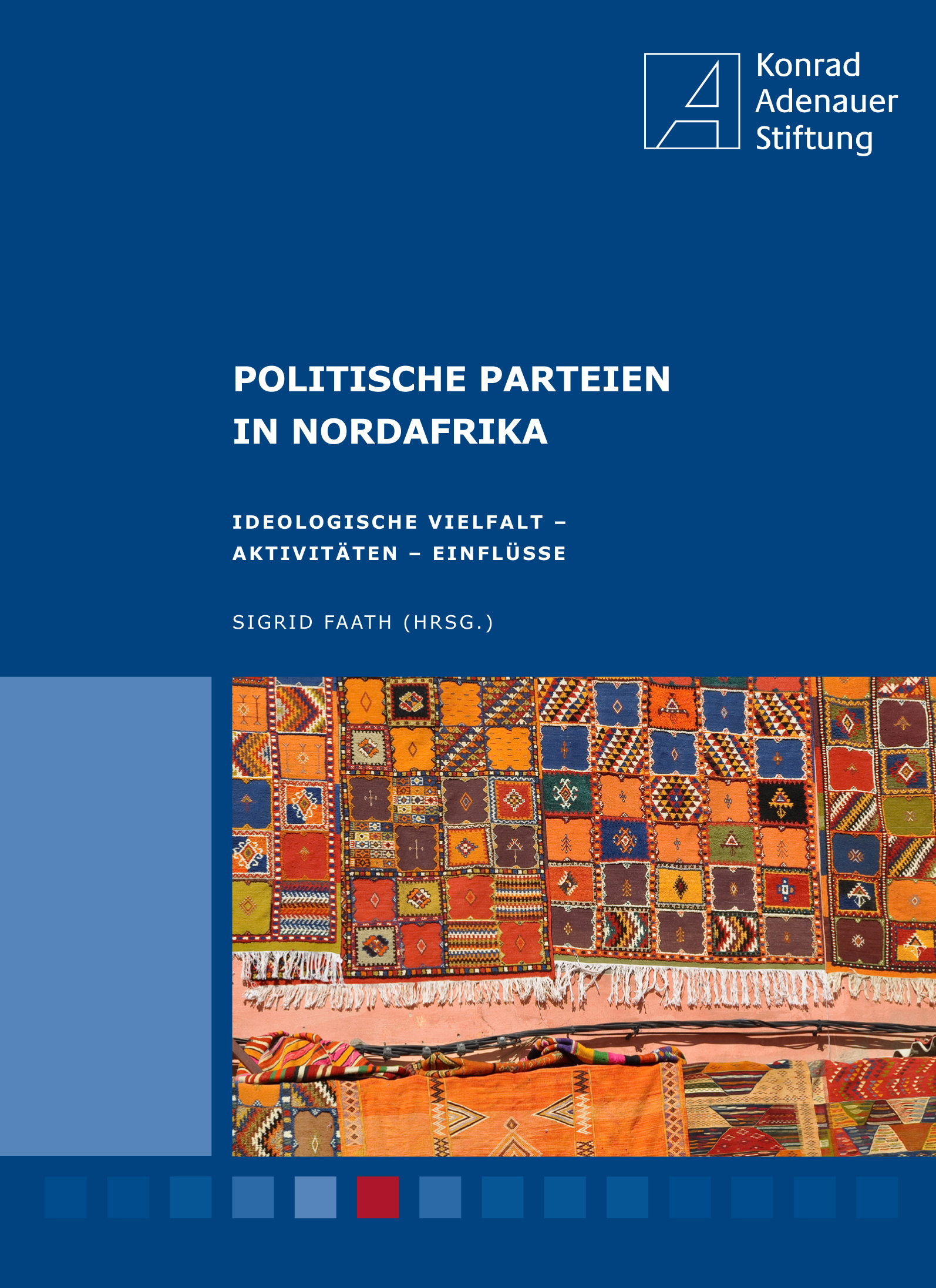 Sigrid Faath (Hrsg.): Politische Parteien in Nordafrika