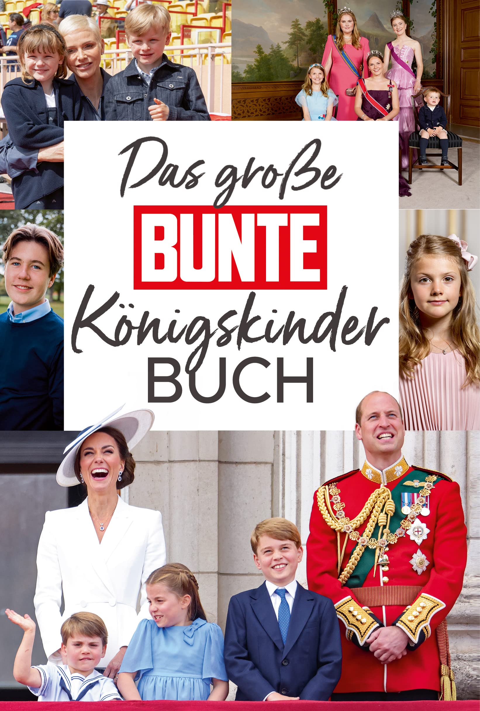 Buchcover: BUNTE: Das große BUNTE-Königskinder-Buch