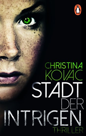 Christina Kovac: Stadt der Intrigen