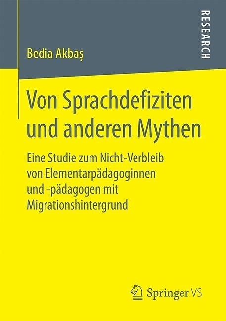 Buchcover: Bedia Akbaş:  Von Sprachdefiziten und anderen Mythen. Springer VS