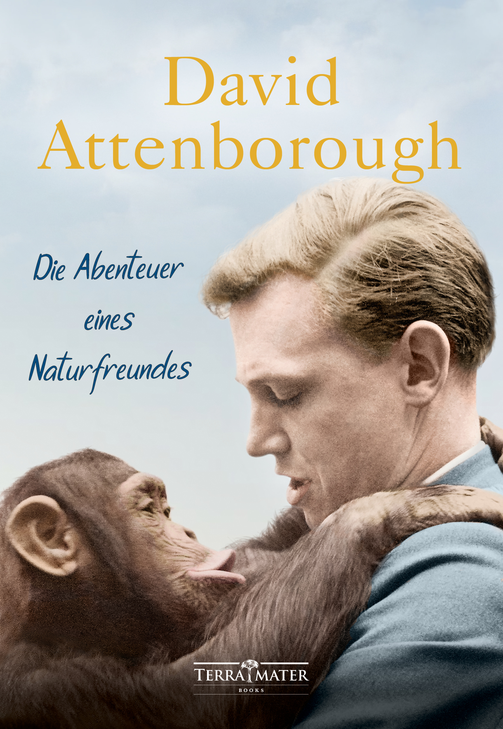 David Attenborough: Die Abenteuer eines Naturfreundes