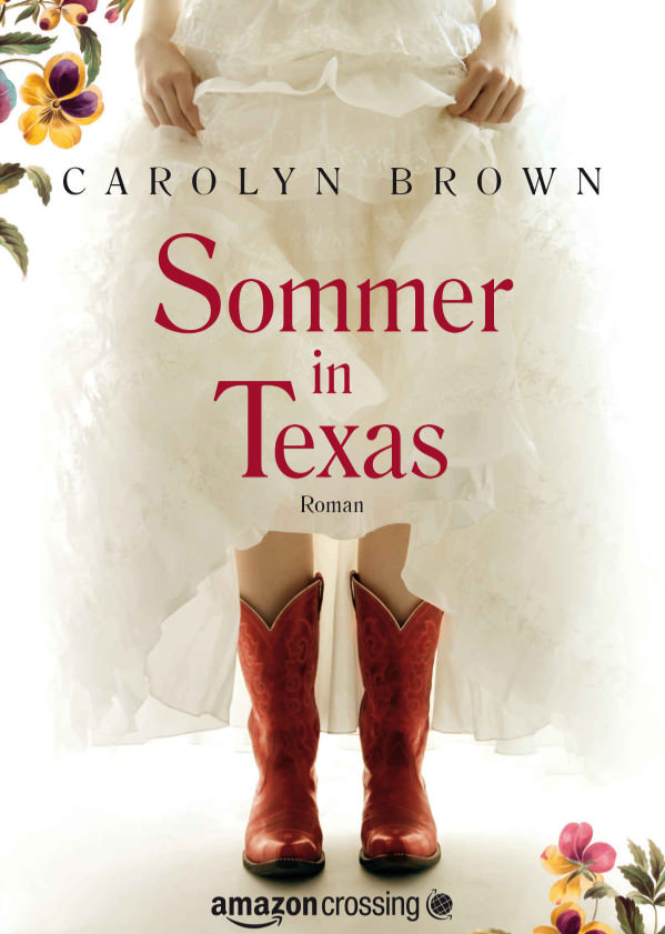Carolyn Brown: Sommer in Texas (Roman), Amazon Crossing