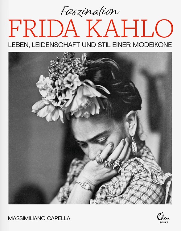 Buchcover: Massimiliano Capella: Faszination Frida Kahlo