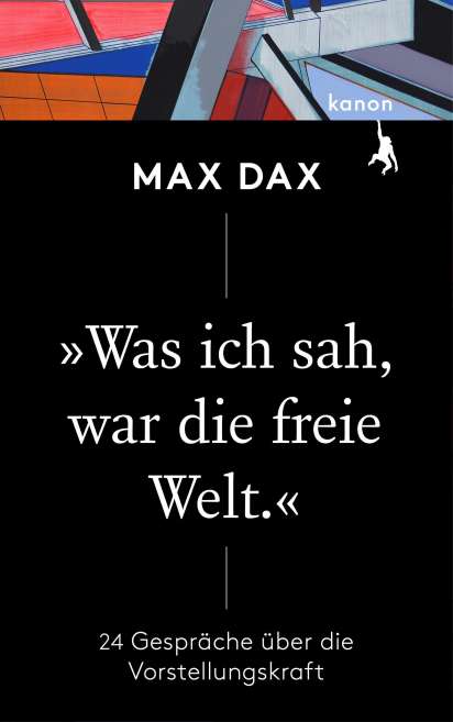 Max Dax: Was ich sah, war die freie Welt