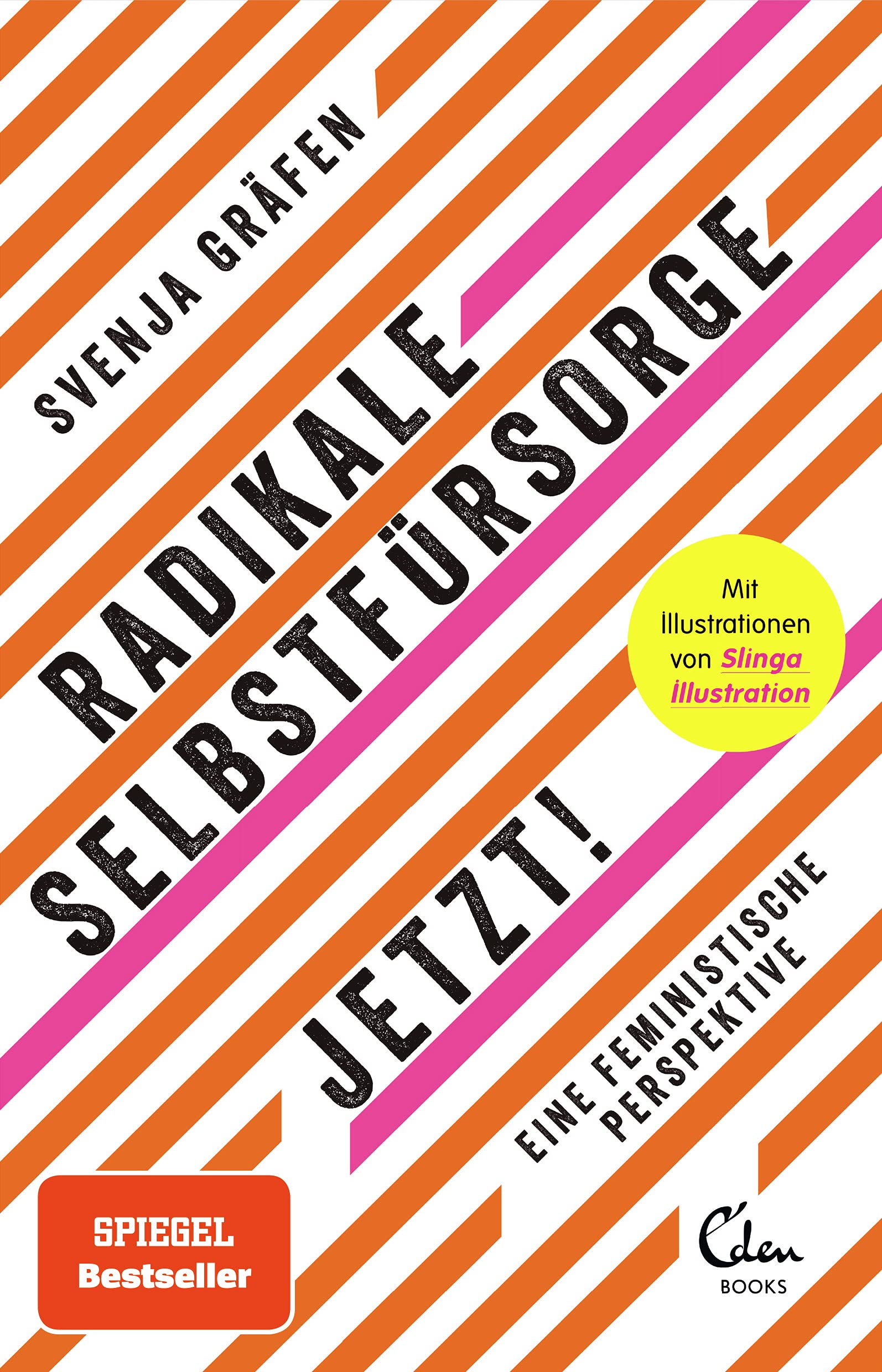 Buchcover: Svenja Gräfen: Radikale Selbstfürsorge. Jetzt!