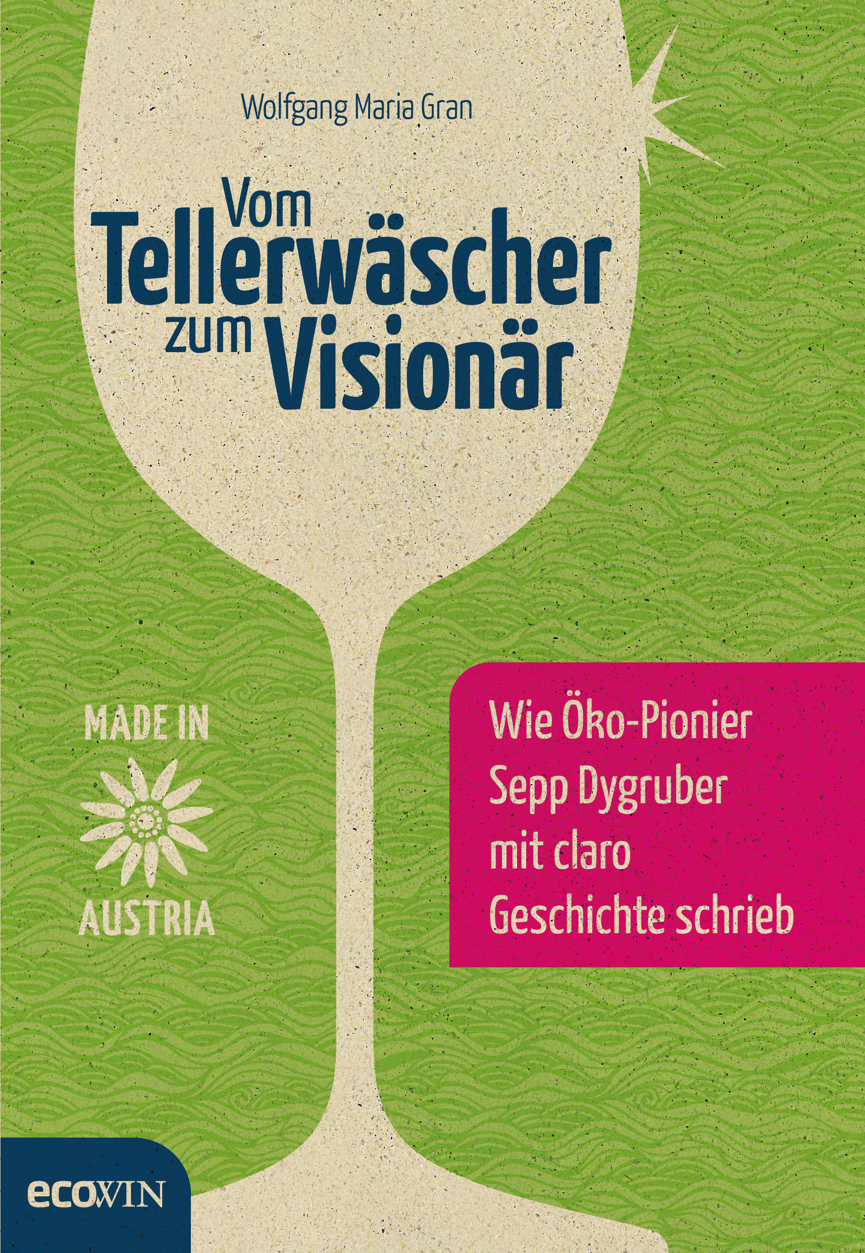 Wolfgang Gran: Vom Tellerwäscher zum Visionär