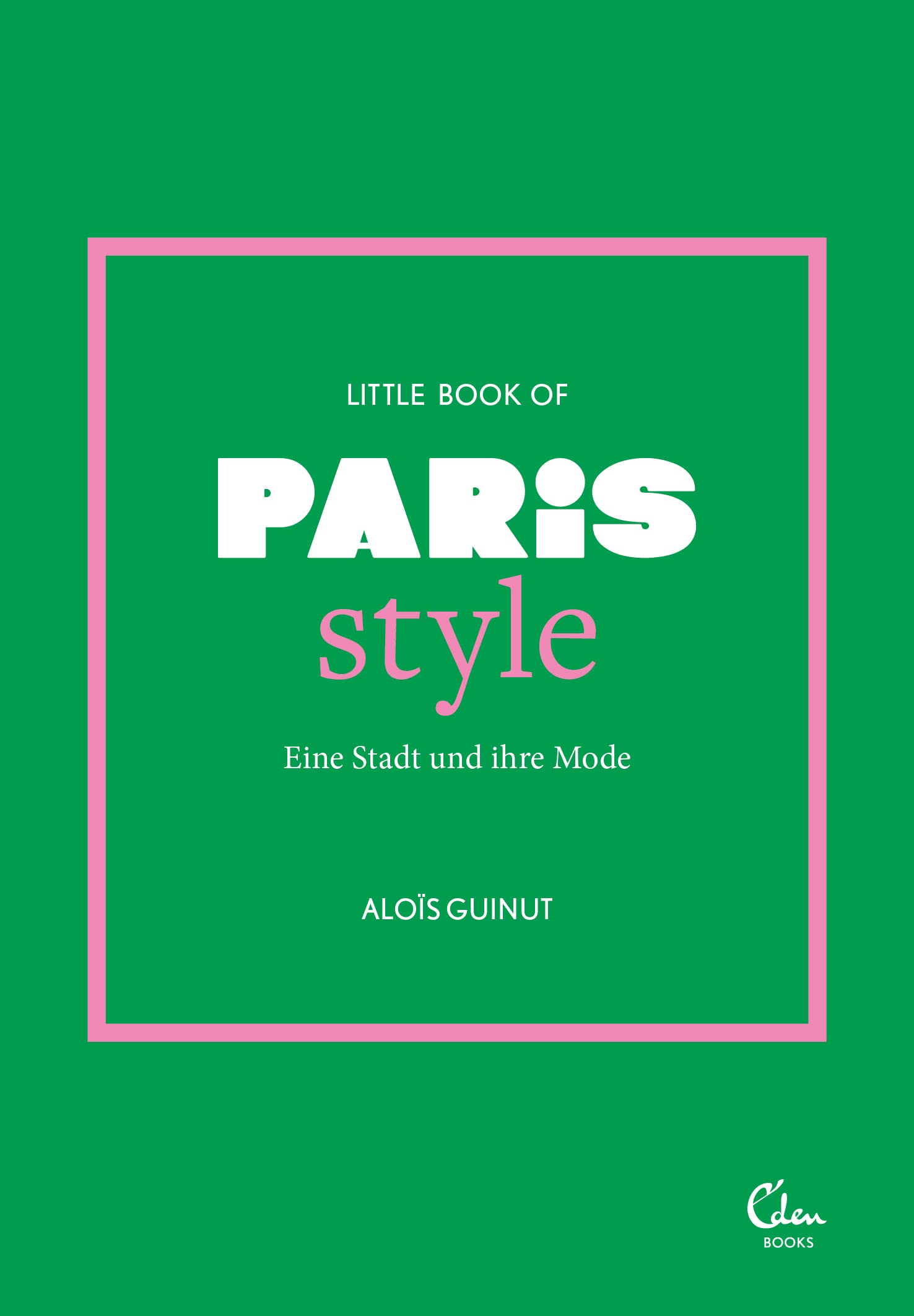 Buchcover: Aloïs Guinut: Little Book of Paris Style
