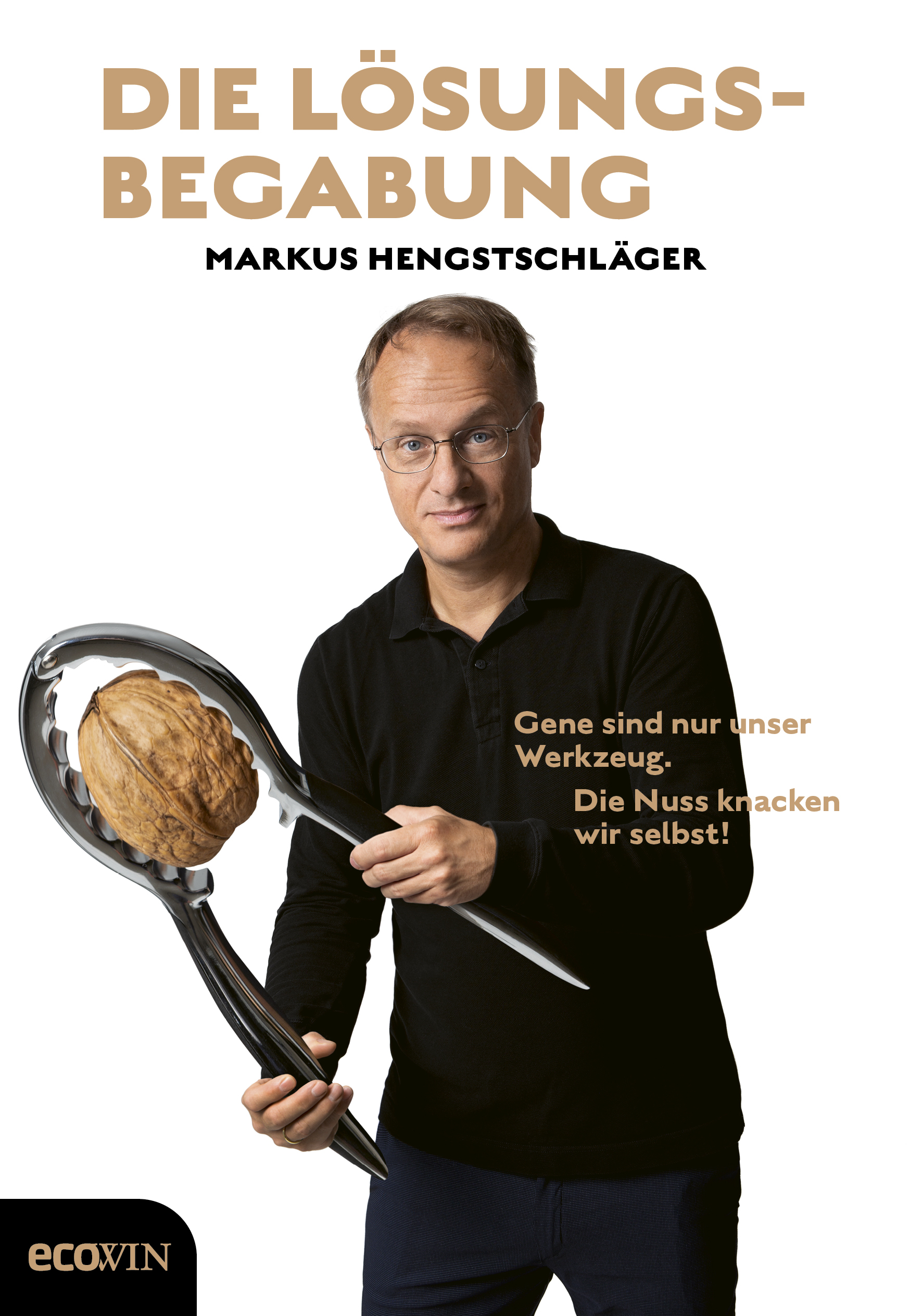 Markus Hengstschläger: Die Lösungsbegabung