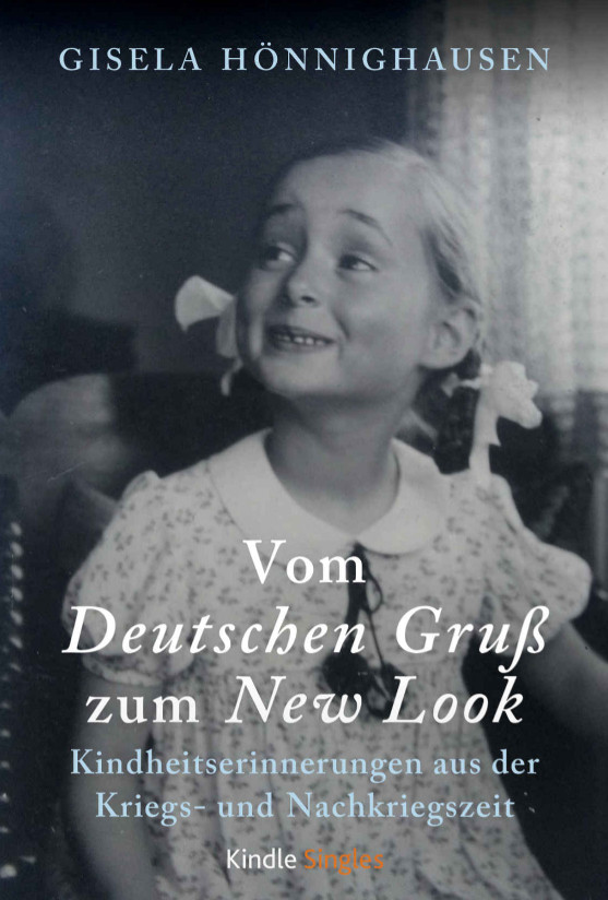 Buchcover: Gisela Hönninghausen: Vom Deutschen Gruß zum New Look. Kindle Singles