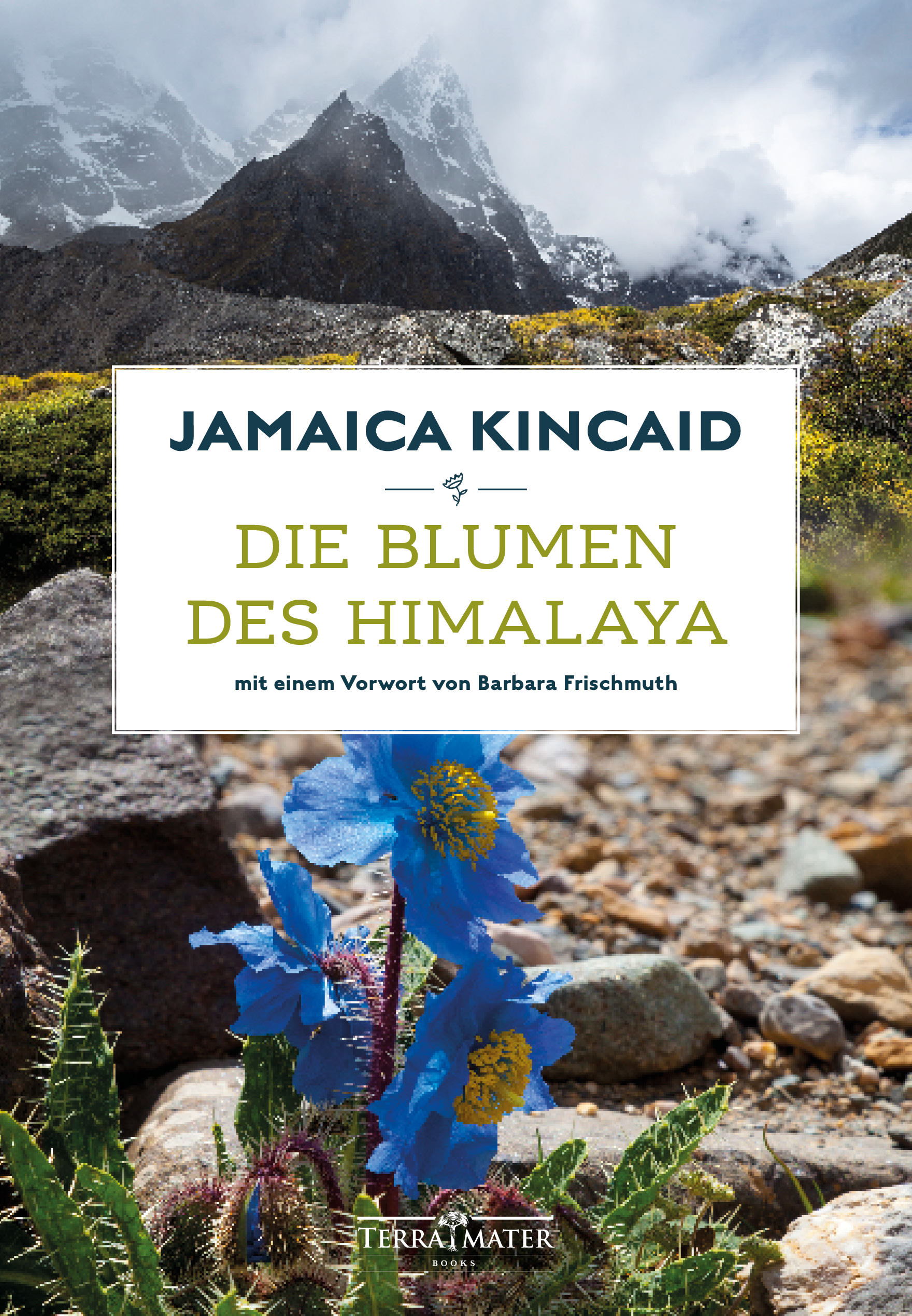 Jamaica Kincaid: Die Blumen des Himalaya