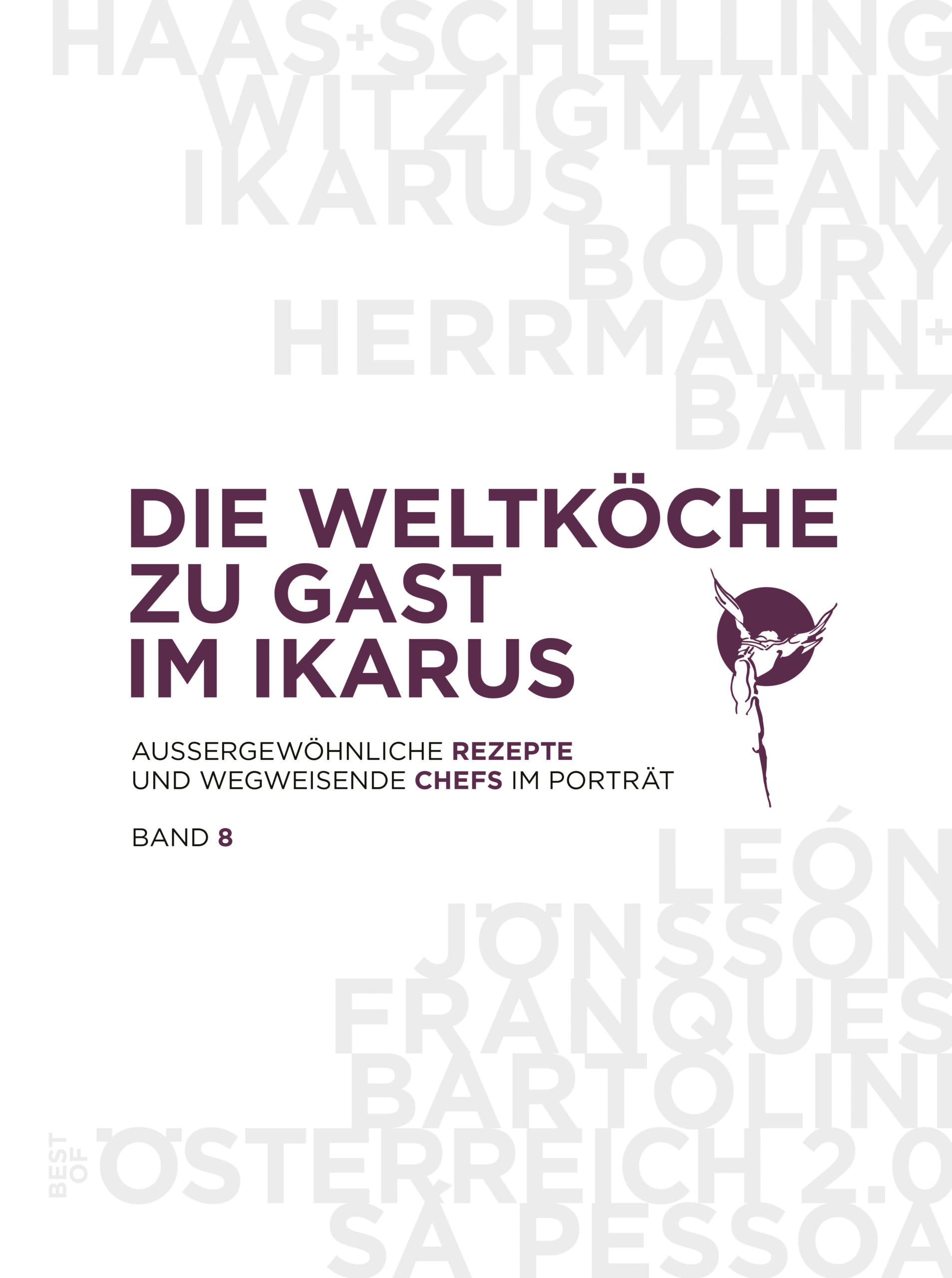 Uschi Korda, Martin Klein und das Ikarus-Team: Die Weltköche zu Gast im Ikarus. Band 8