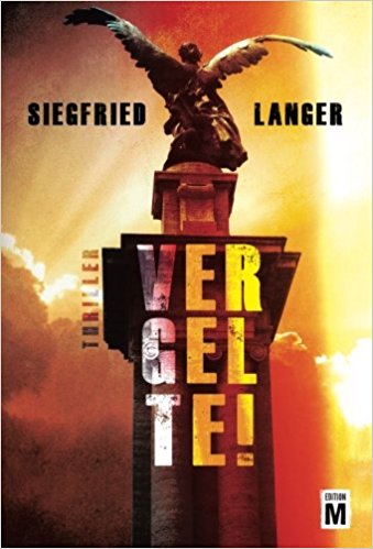 Siegfried Langer: Vergelte!