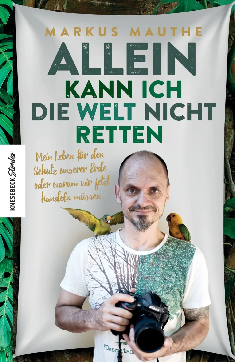 Buchcover: Markus Mauthe: Allein kann ich die Welt nicht retten