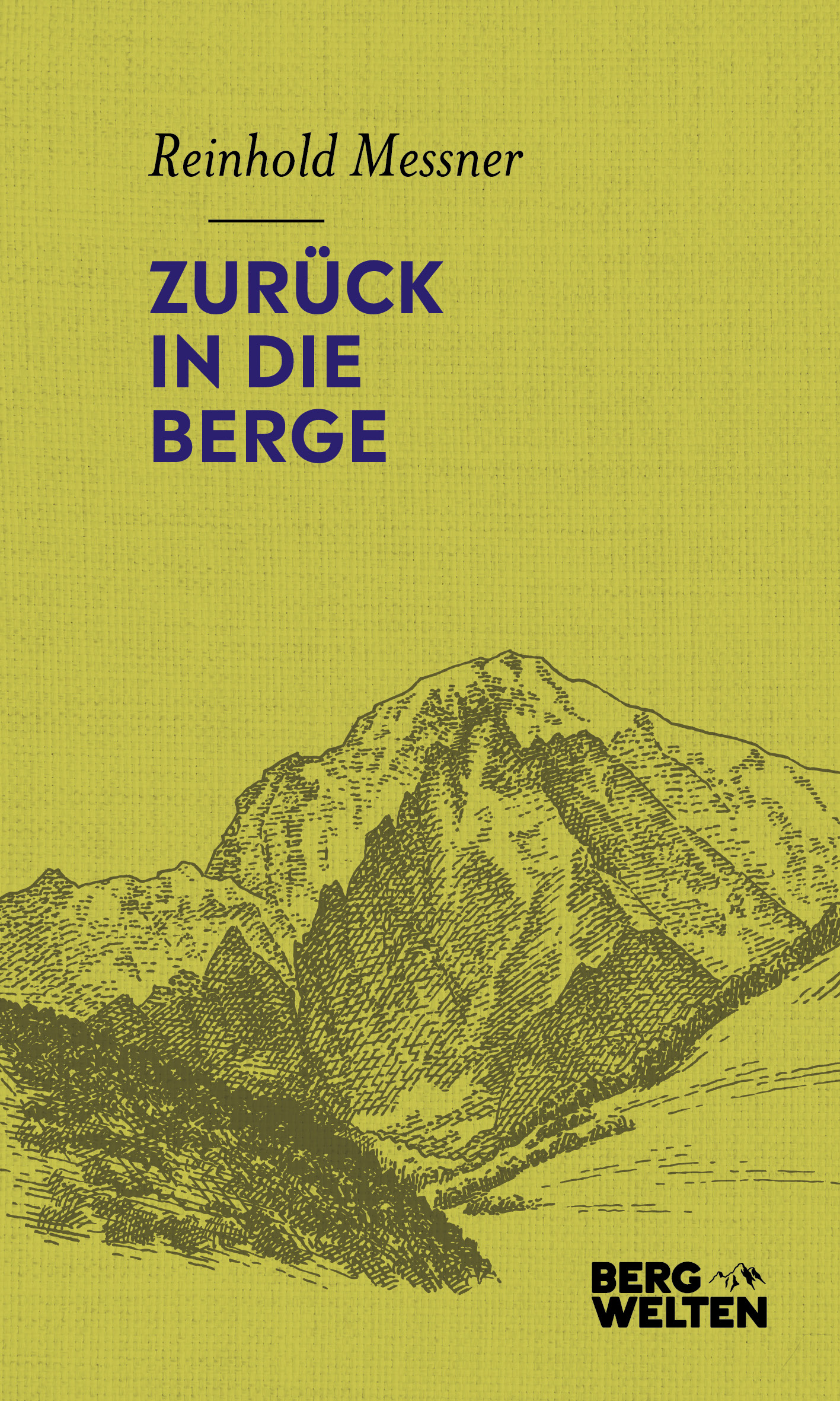 Buchcover: Reinhold Messner: Zurück in die Berge