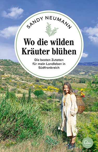 Buchcover: Sandy Neumann: Wo die wilden Kräuter blühen