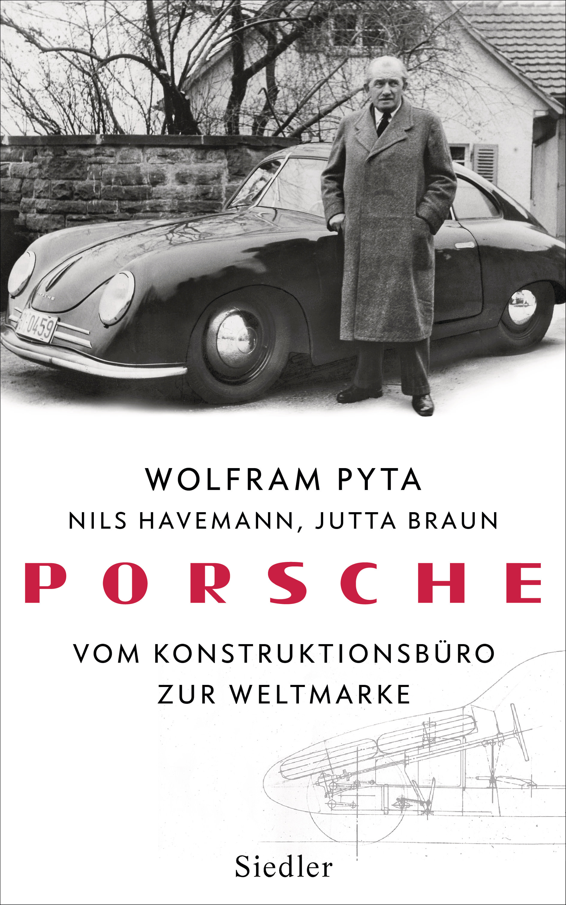 Wolfram Pyta: Porsche. Vom Konstruktionsbüro zur Weltmarke