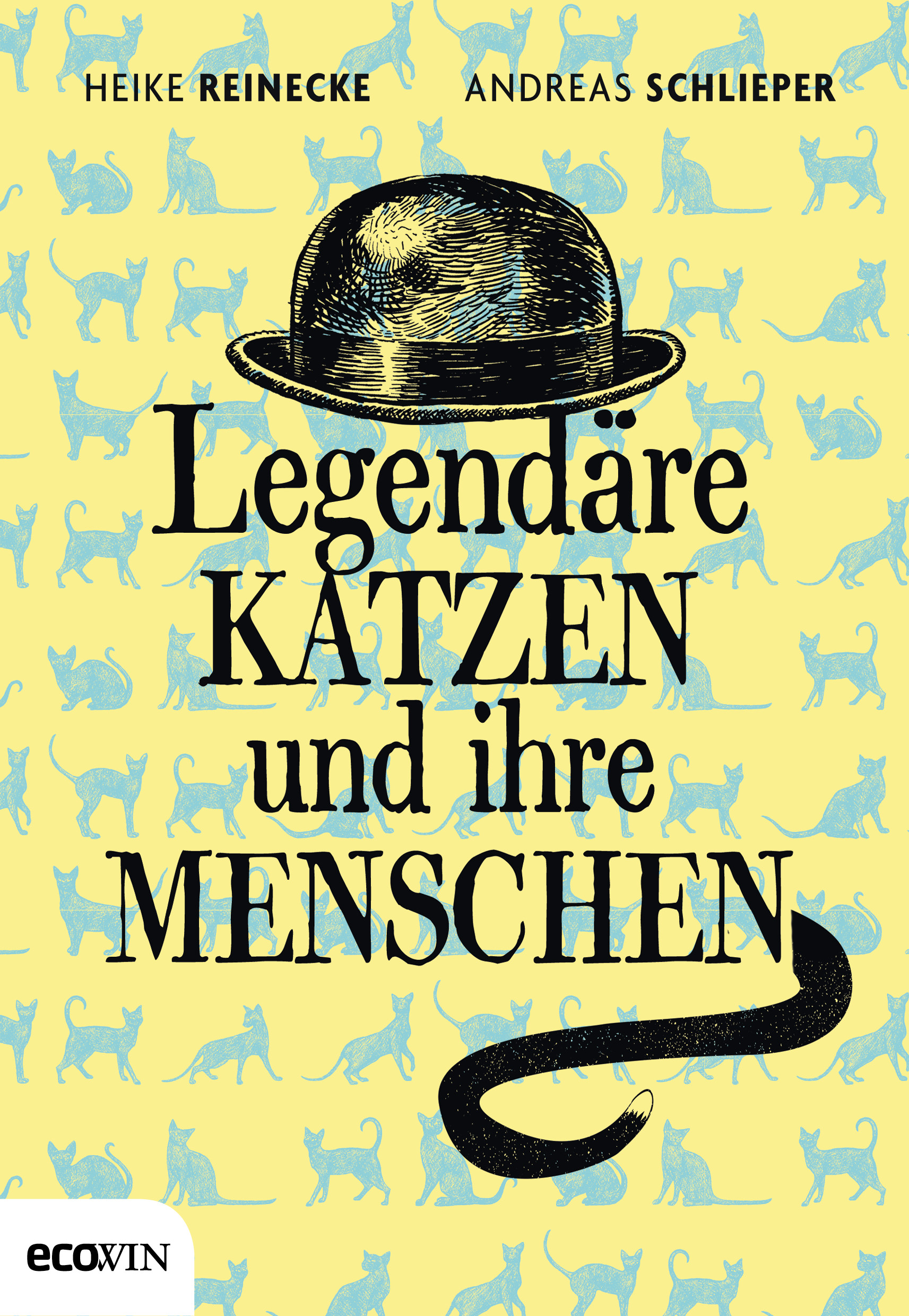 Heike Reinecke & Andreas Schlieper: Legendäre Katzen und ihre Menschen