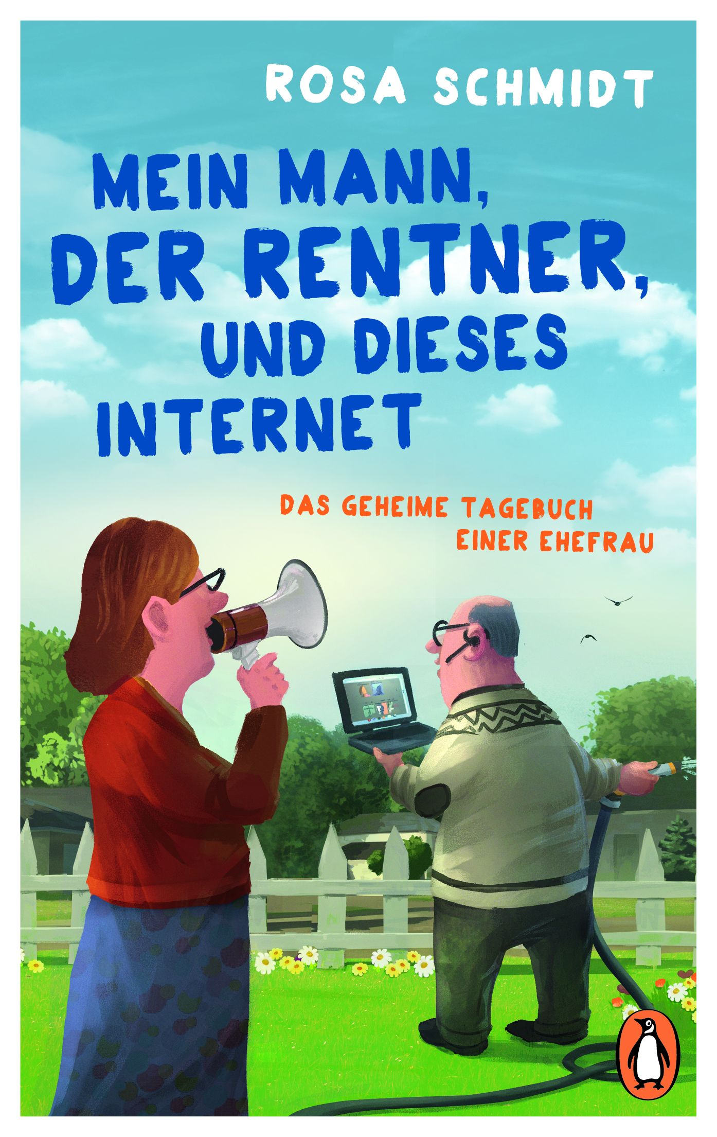 Buchcover: Rosa Schmidt: Mein Mann, der Rentner, und dieses Internet