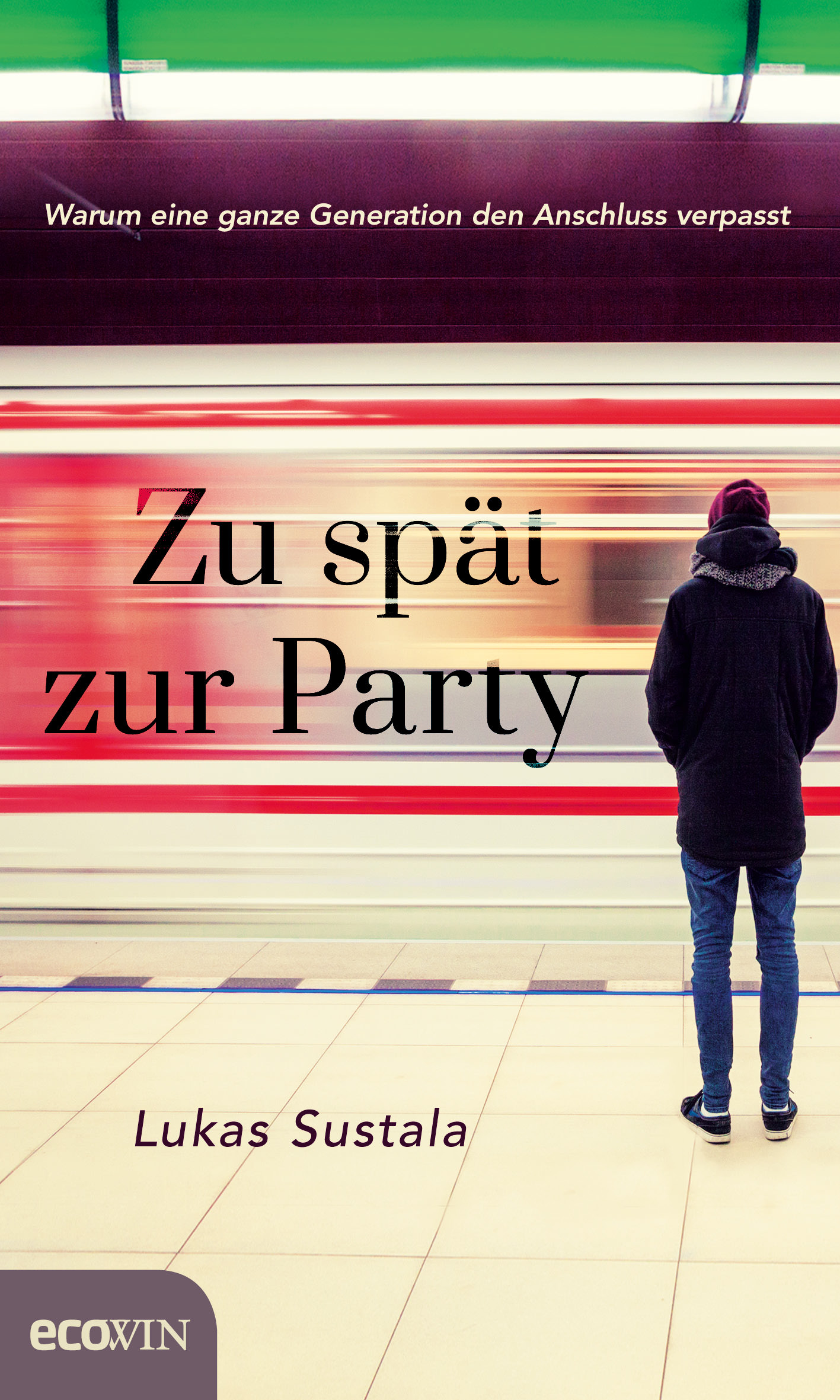 Lukas Sustala: Zu spät zur Party