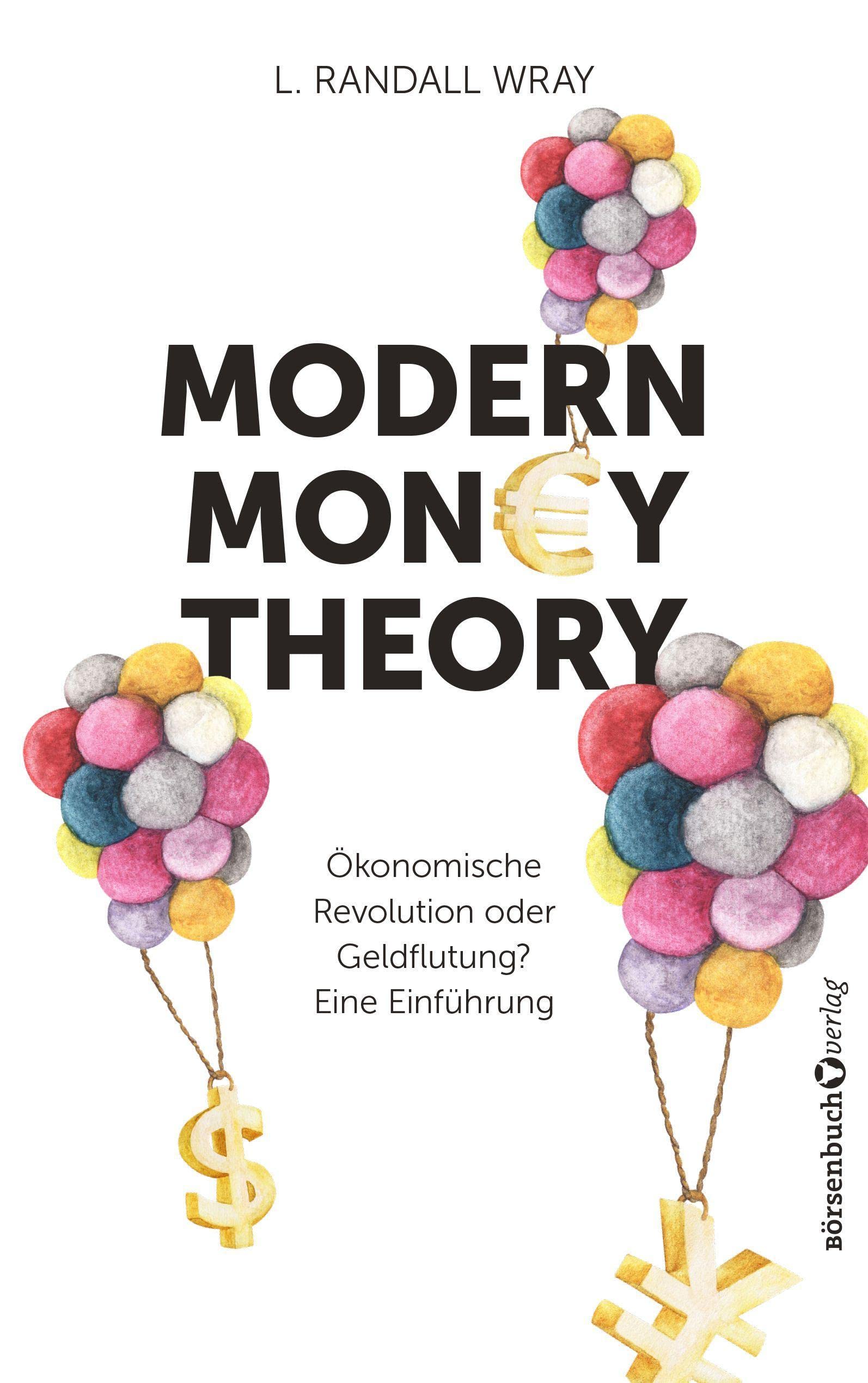 L. Randall Wray: Modern Money Theory